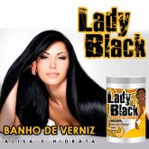 BANHO DE VERNIZ - Lady Black 1kilo